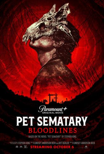   :   / Pet Sematary: Bloodlines (2023)